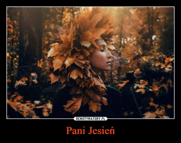 
    Pani Jesień