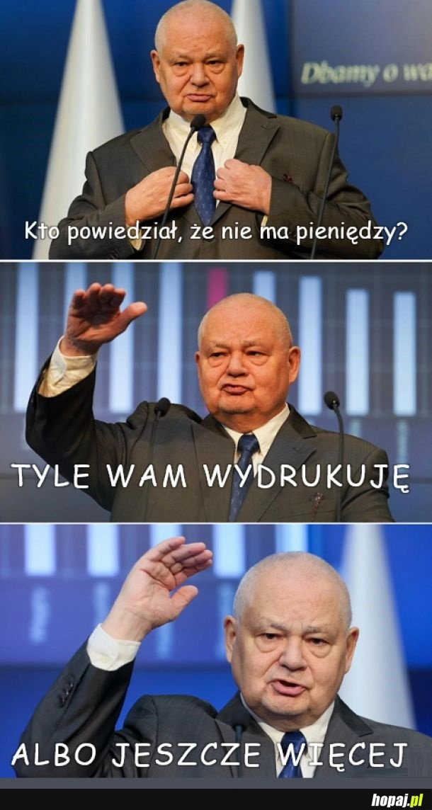 
    Niech mi jeszcze raz ktoś powie, że nie ma pieniędzy