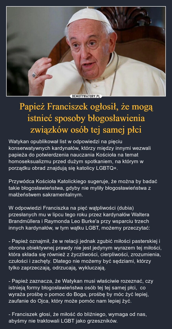 
    Papież Franciszek ogłosił, że mogą istnieć sposoby błogosławienia związków osób tej samej płci