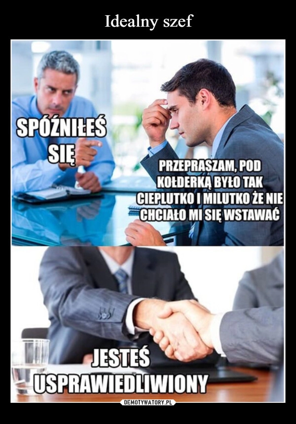 
    Idealny szef