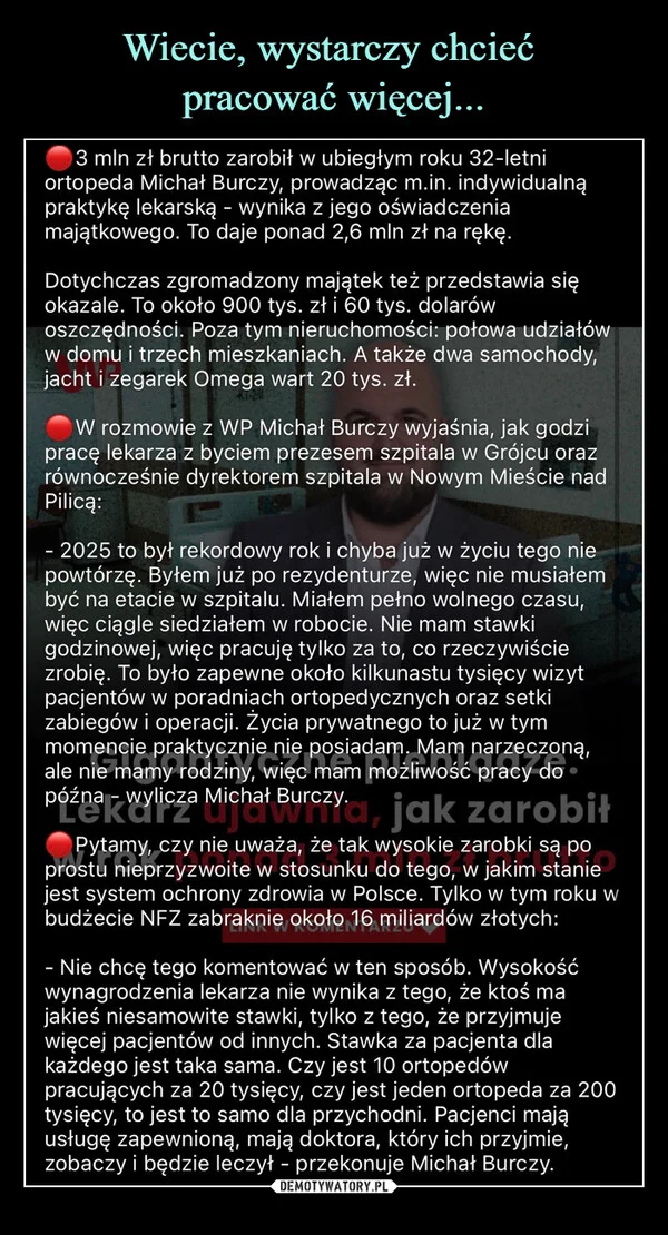 
    Wiecie, wystarczy chcieć pracować więcej...