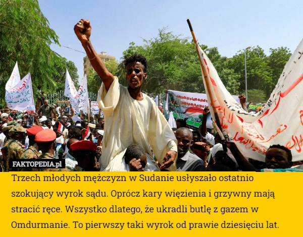 
    Trzech młodych mężczyzn w Sudanie usłyszało ostatnio szokujący wyrok sądu.