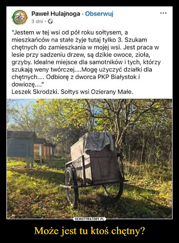 
    Może jest tu ktoś chętny?