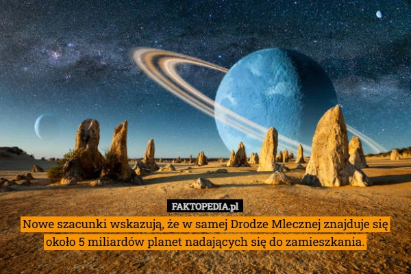 
    Nowe szacunki wskazują, że w samej Drodze Mlecznej znajduje się około 5