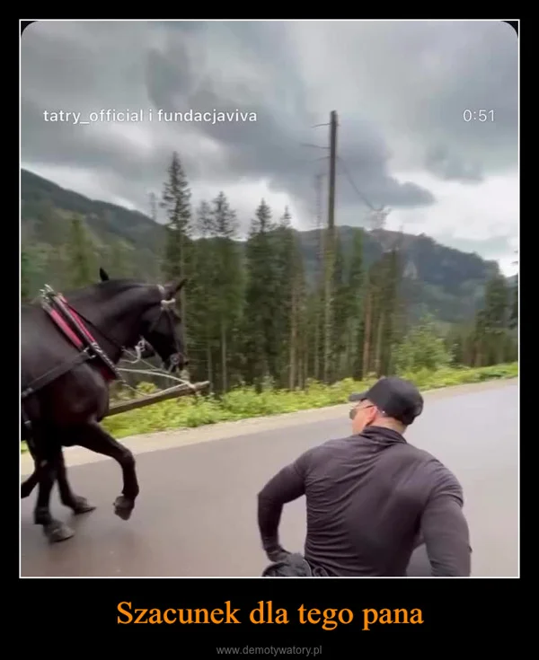 
    Szacunek dla tego pana