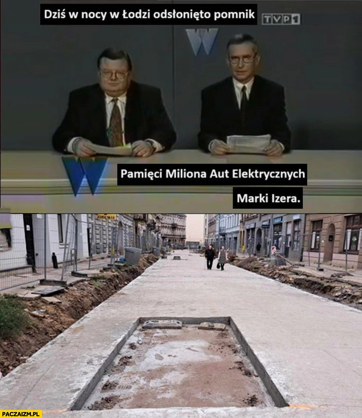 
    Dziś w nocy odsłonięto pomnik pamięci miliona aut elektrycznych marki Izera Łódź wylany beton zabrali samochód