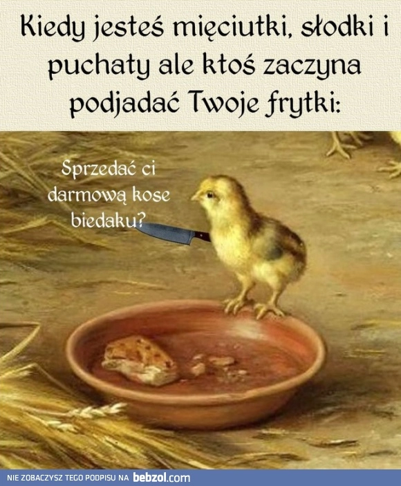 
    Kiedy jesteś...