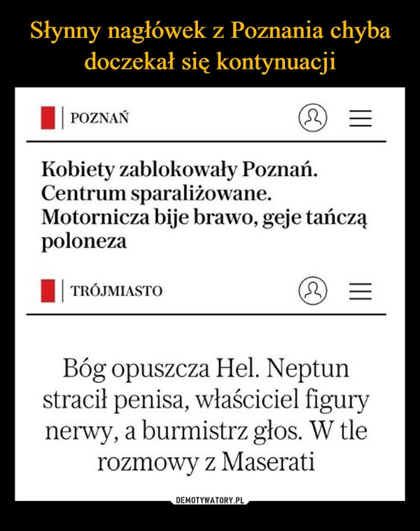 
    Słynny nagłówek z Poznania chyba doczekał się kontynuacji