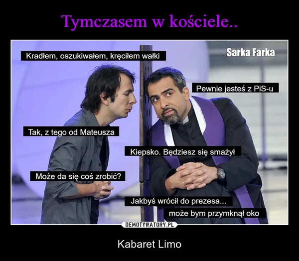 
    Tymczasem w kościele..