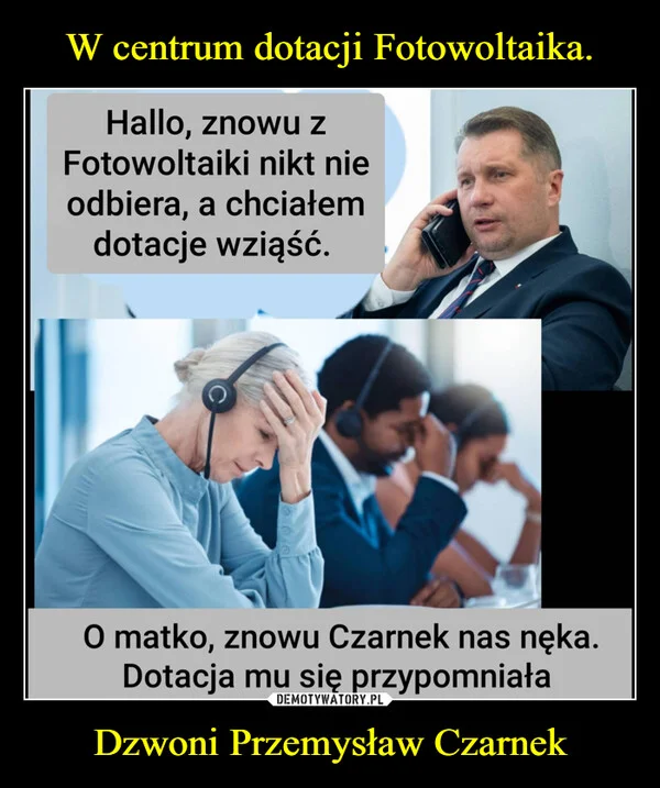 
    W centrum dotacji Fotowoltaika. Dzwoni Przemysław Czarnek