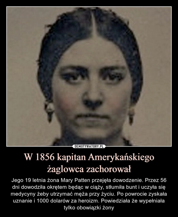 
    W 1856 kapitan Amerykańskiego żaglowca zachorował