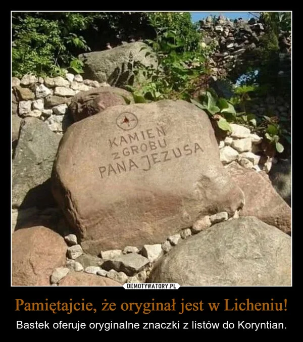 
    Pamiętajcie, że oryginał jest w Licheniu!