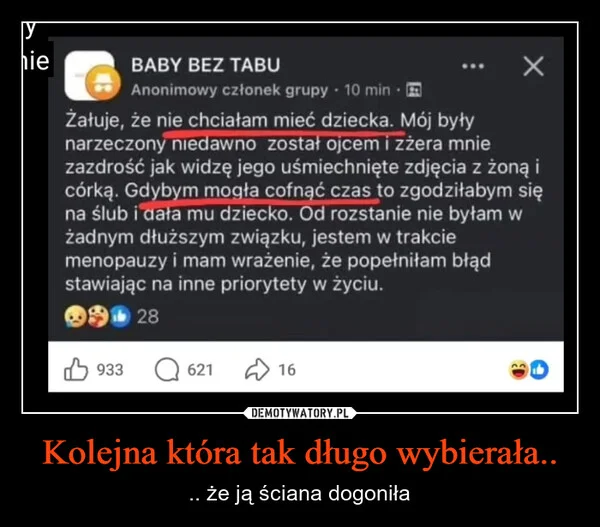 
    Kolejna która tak długo wybierała..