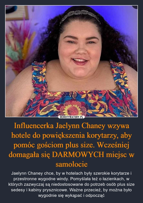 
    Influencerka Jaelynn Chaney wzywa hotele do powiększenia korytarzy, aby pomóc gościom plus size. Wcześniej domagała się DARMOWYCH miejsc w samolocie