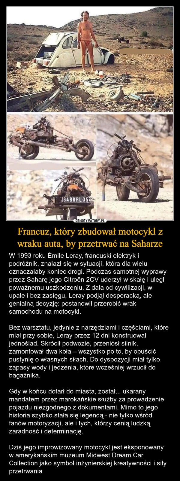
    Francuz, który zbudował motocykl z wraku auta, by przetrwać na Saharze