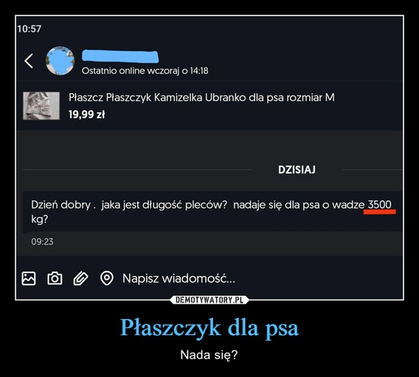 
    Płaszczyk dla psa