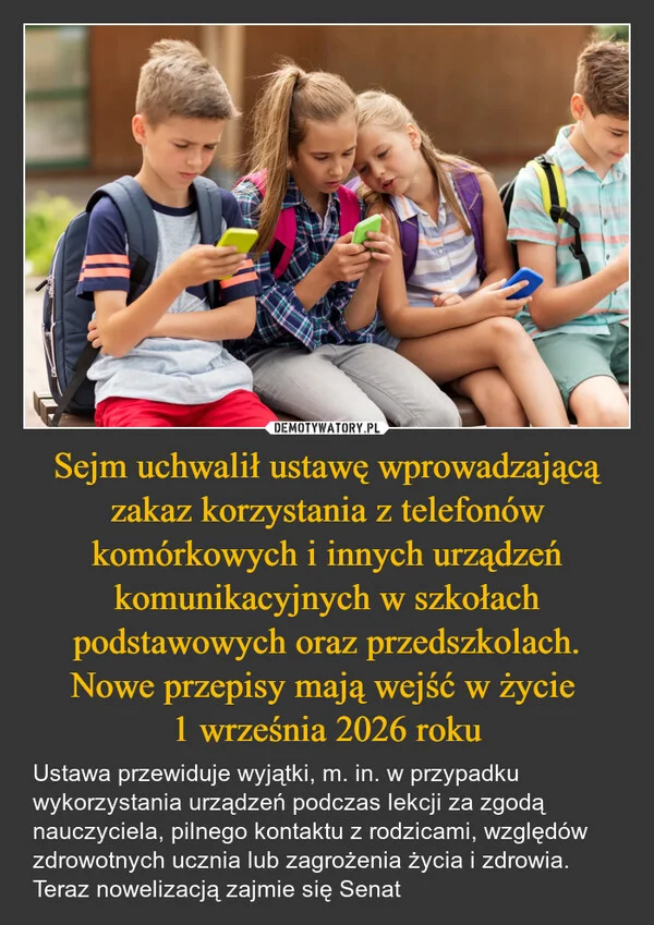 Sejm uchwalił ustawę wprowadzającą zakaz korzystania z telefonów komórkowych i innych urządzeń komunikacyjnych w szkołach podstawowych oraz przedszkolach. Nowe przepisy mają wejść w życie 1 września 2026 roku