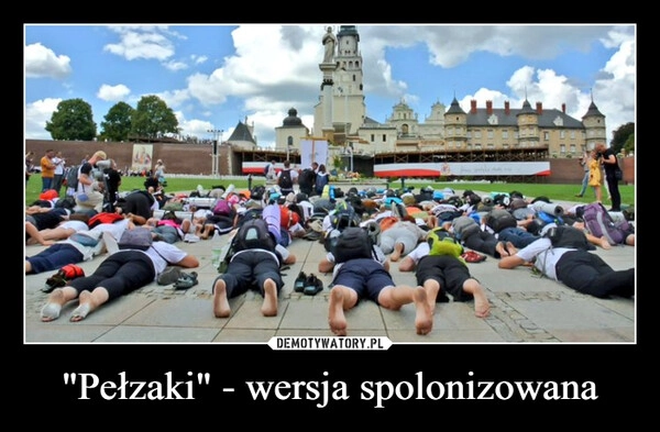 
    "Pełzaki" - wersja spolonizowana