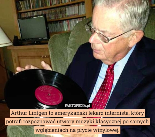 
    Arthur Lintgen to amerykański lekarz internista, który potrafi rozpoznawać