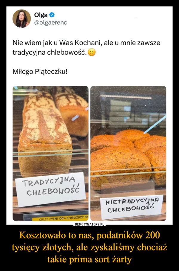 
    Kosztowało to nas, podatników 200 tysięcy złotych, ale zyskaliśmy chociaż takie prima sort żarty