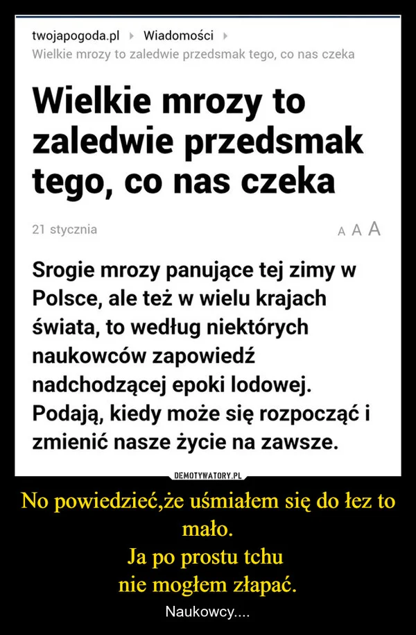 
    No powiedzieć,że uśmiałem się do łez to mało. Ja po prostu tchu nie mogłem złapać.