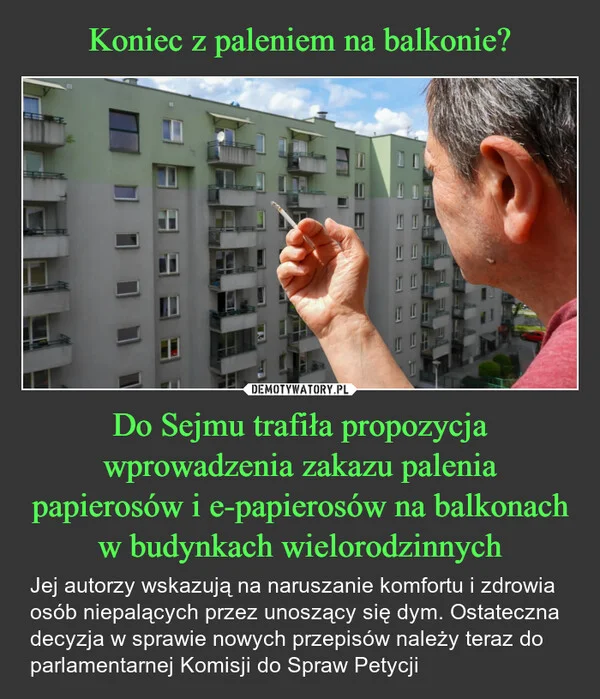 
    Koniec z paleniem na balkonie? Do Sejmu trafiła propozycja wprowadzenia zakazu palenia papierosów i e-papierosów na balkonach w budynkach wielorodzinnych