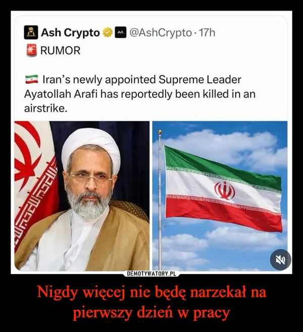 
    Nigdy więcej nie będę narzekał na pierwszy dzień w pracy