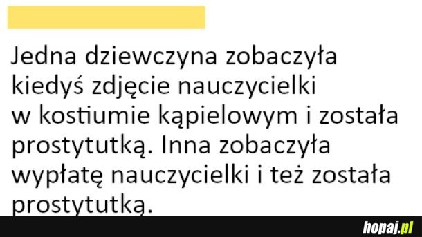 
    Wszystko przez te nauczycielki