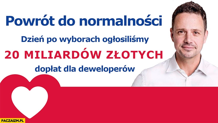 
    Trzaskowski powrót do normalności dzień po wyborach ogłosiliśmy 20 miliardów złotych dopłat dla deweloperów