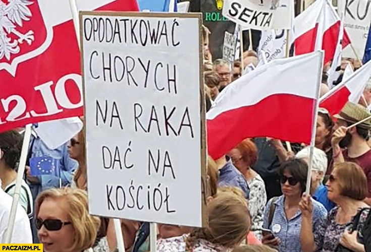 
    Opodatkować chorych na raka dać na kościół transparent