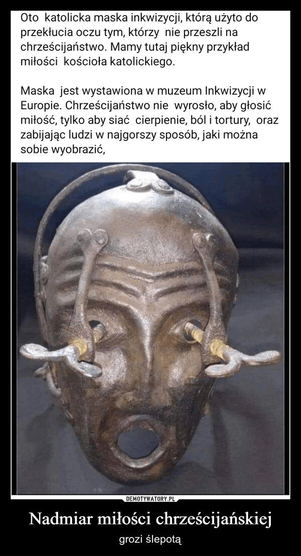 
    Nadmiar miłości chrześcijańskiej