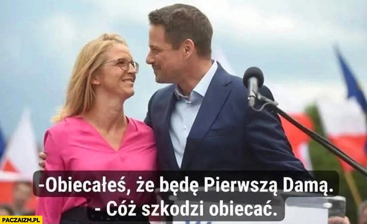 
    Trzaskowska do Rafała: obiecałeś, że będę pierwszą damą, cóż szkodzi obiecać