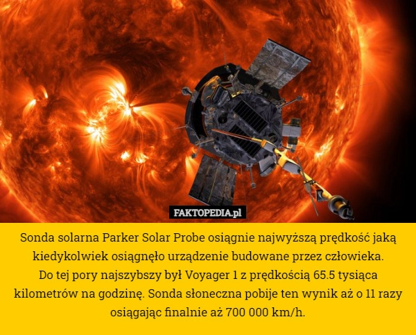 
    Sonda solarna Parker Solar Probe osiągnie najwyższą prędkość jaką kiedykolwiek