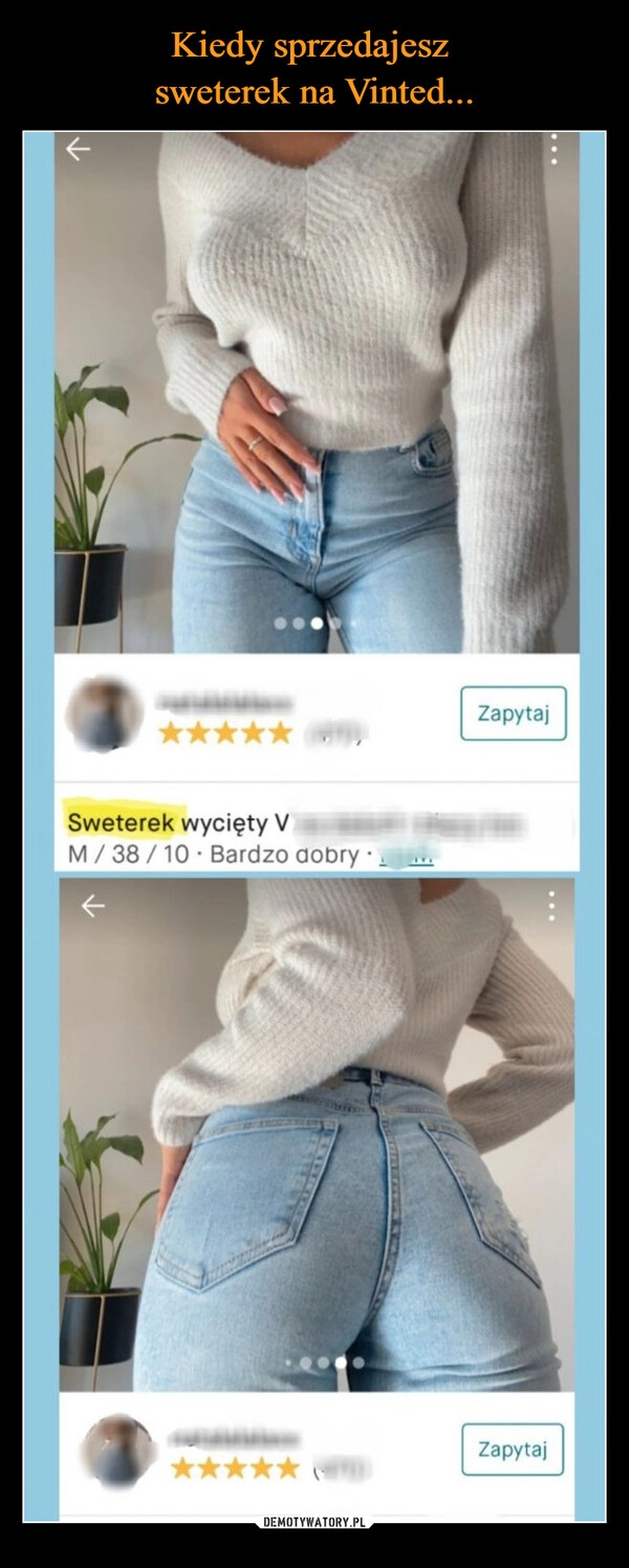 
    Kiedy sprzedajesz 
sweterek na Vinted...