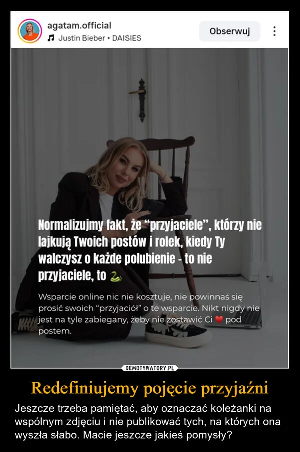 
    Redefiniujemy pojęcie przyjaźni