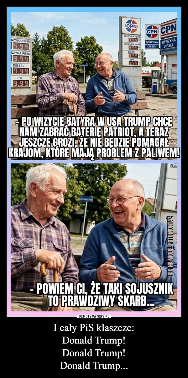 
    I cały PiS klaszcze: Donald Trump! Donald Trump! Donald Trump...
