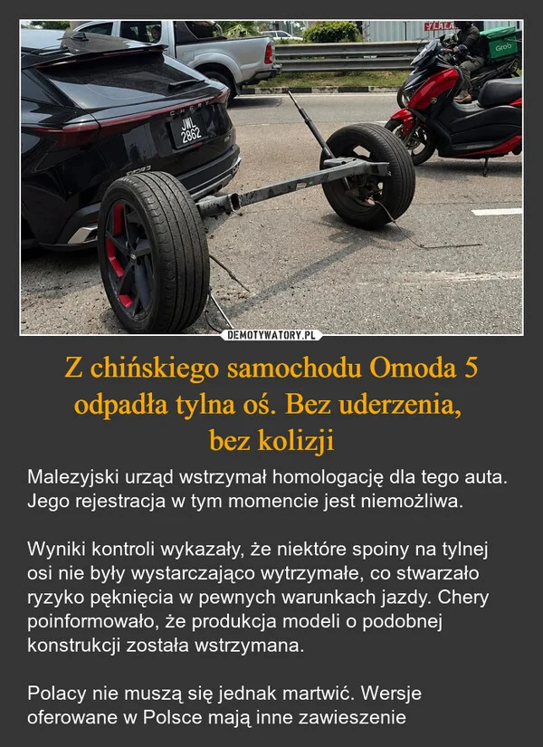 
    Z chińskiego samochodu Omoda 5 odpadła tylna oś. Bez uderzenia, bez kolizji