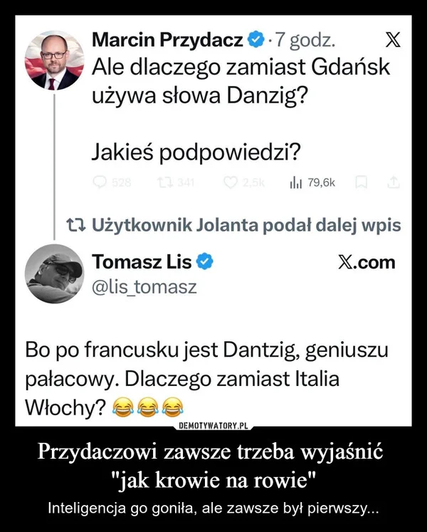 
    Przydaczowi zawsze trzeba wyjaśnić 