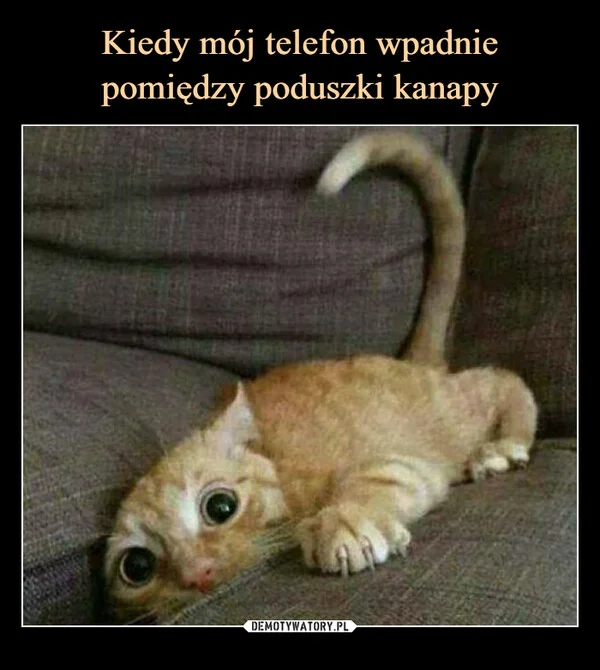 Kiedy mój telefon wpadnie pomiędzy poduszki kanapy