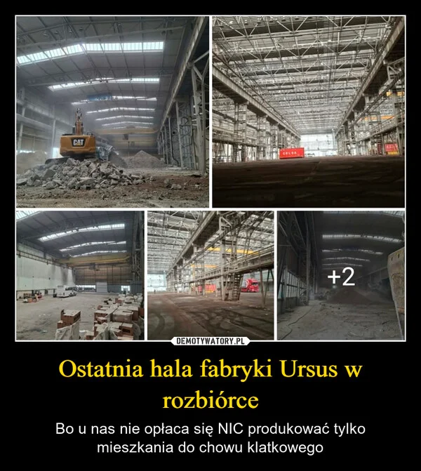 
    Ostatnia hala fabryki Ursus w rozbiórce
