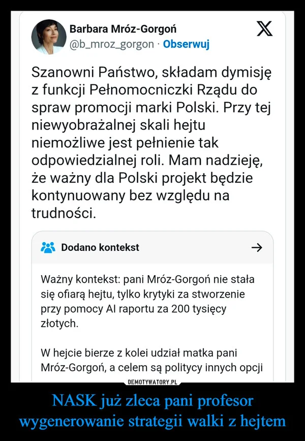 
    NASK już zleca pani profesor wygenerowanie strategii walki z hejtem
