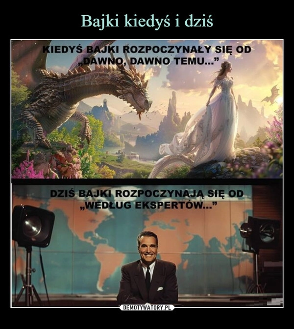 
    Bajki kiedyś i dziś