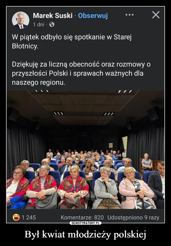 
    Był kwiat młodzieży polskiej