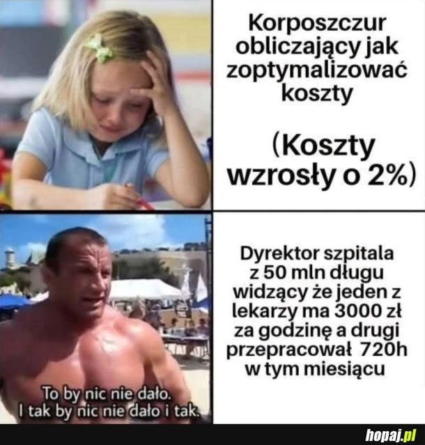 
    To by nic nie dało