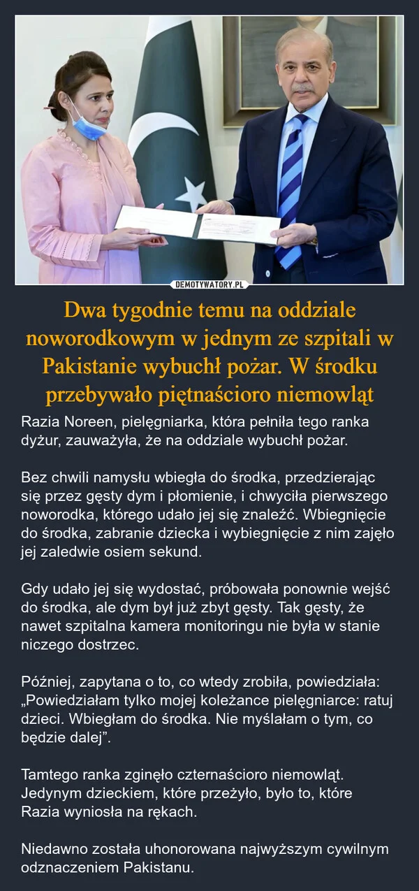 Dwa tygodnie temu na oddziale noworodkowym w jednym ze szpitali w Pakistanie wybuchł pożar. W środku przebywało piętnaścioro niemowląt