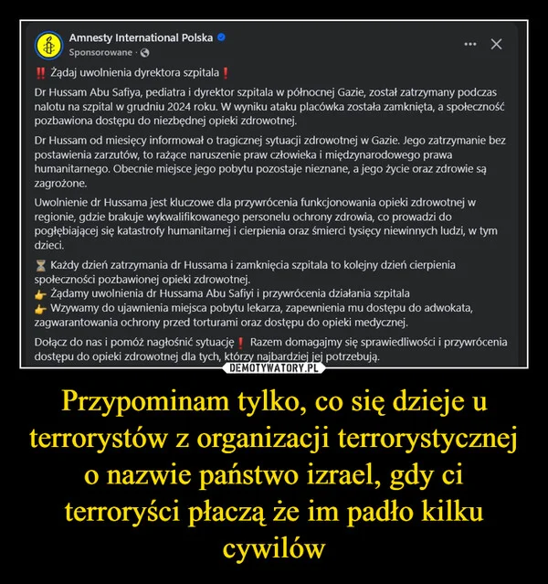 
    Przypominam tylko, co się dzieje u terrorystów z organizacji terrorystycznej o nazwie państwo izrael, gdy ci terroryści płaczą że im padło kilku cywilów