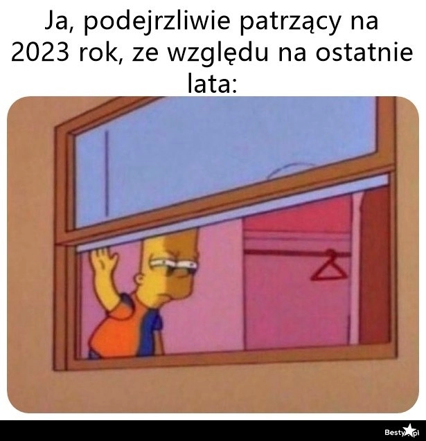 
    Ciekawe, co przyniesie 