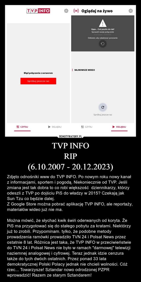 
    TVP INFO
RIP
(6.10.2007 - 20.12.2023)