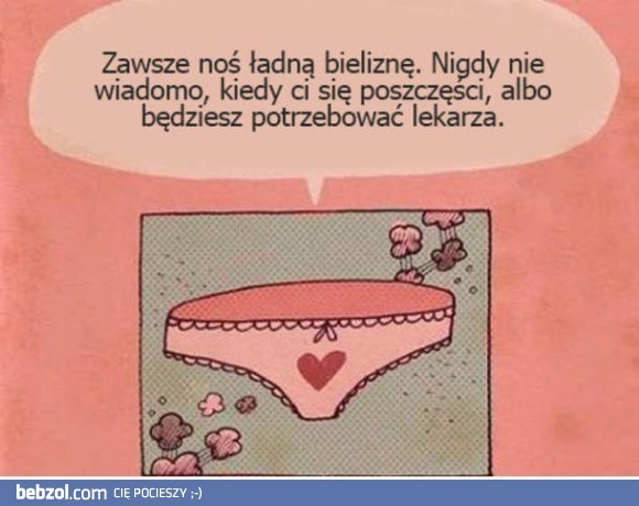 Noś ładną bieliznę
