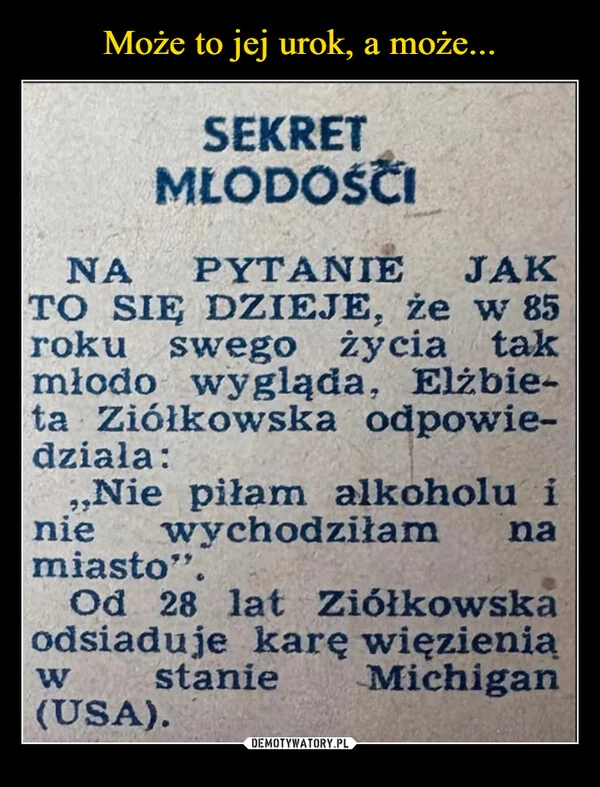 
    Może to jej urok, a może...